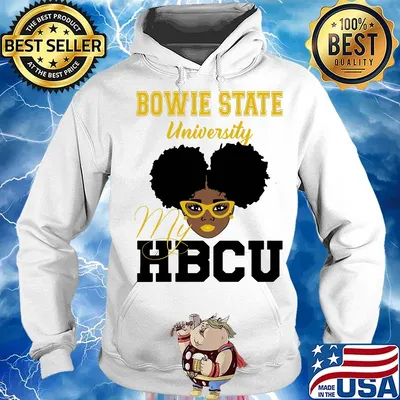 Black girl bowie state university my hbcu s Hoodie