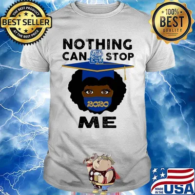 Black girl graduate tennessee state university nothing can stop 2020 me shirt