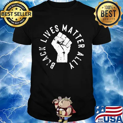 Black lives matter ally shirt