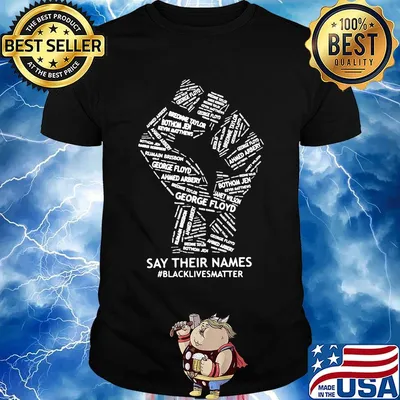 Black lives matter George floyd say their names shirt