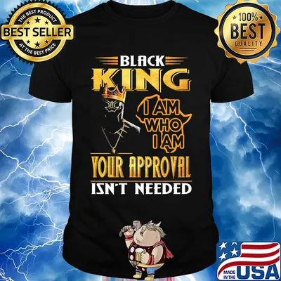 Black panther king i am who i am your approval isn't needed shirt