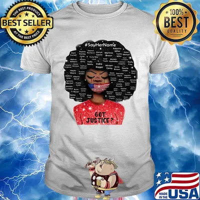 Black woman say her name got justice mask american flag independence day shirt