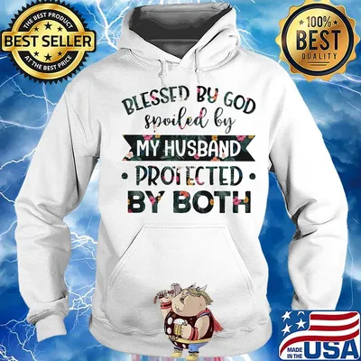 Blessed by god spoiled by my husband protected by both flowers s Hoodie