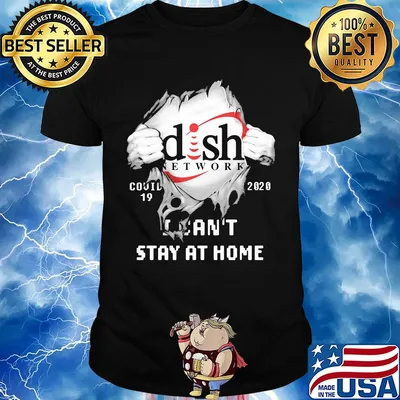 Blood insides dish network covid-19 2020 i can't stay at home shirt