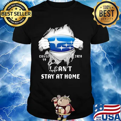 Blood insides subaru covid-19 2020 I can't stay at home shirt