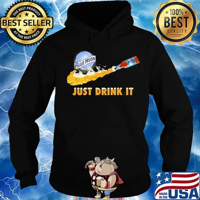 Blue moon beer nike just drink it s Hoodie