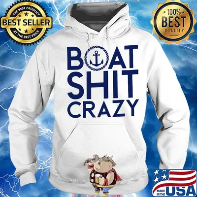 Boat shit crazy anchor s Hoodie