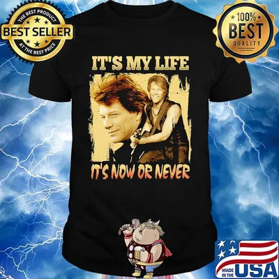 Bon jovi guitar it's my life it's now or never shirt