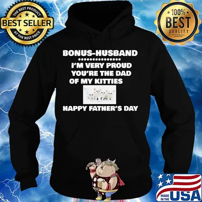 Bonus-husband I'm very proud you're the dad of my kitties happy father's day s Hoodie
