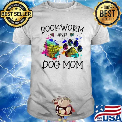 Book Worm And Dog Mom Color Shirt