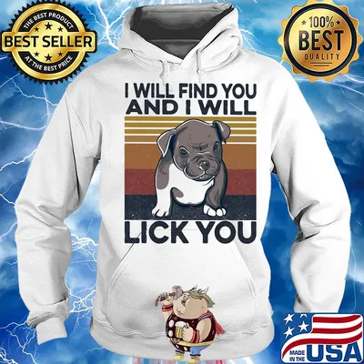 Boxer I will find you and I will lick you vintage retro s Hoodie