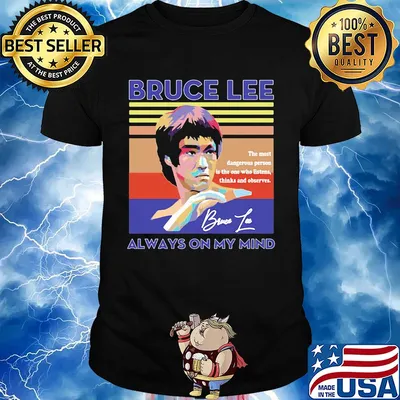 Bruce lee always on my mind the most dangerous person is the one who listens thinks and observes signature vintage retro shirt