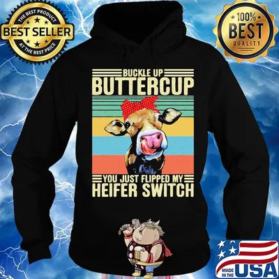 Buckle Up Buttercup You Just Flipped My Heifer Switch Cow Headband Vintage Retro Shirt Hoodie