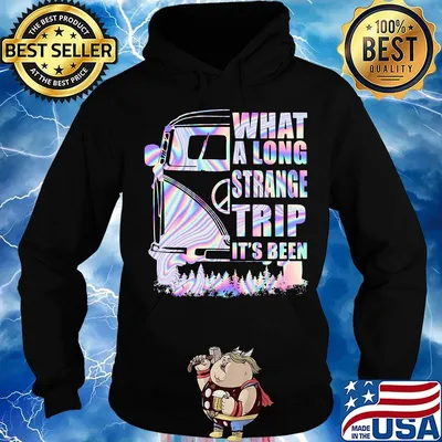 Bus what a long strange trip it's been s Hoodie