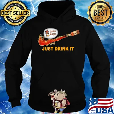 Captain morgan wine nike just drink it s Hoodie
