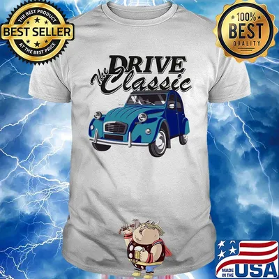 Car the drive classic shirt