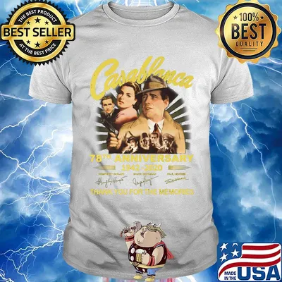 Casablanca 78th anniversary 1942 2020 thank you for the memories signatures light shirt