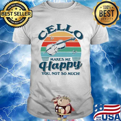 Cello makes me happy you not so much vintage retro shirt