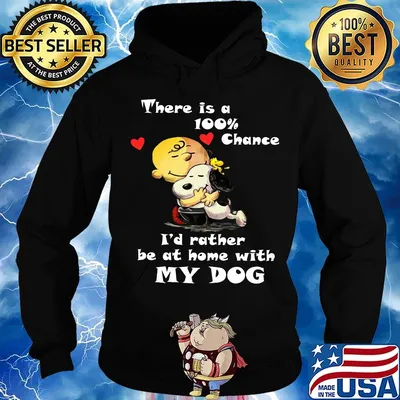 Charlie brown hug snoopy there is a 100% chance i'd rather be at home with my dog hearts s Hoodie