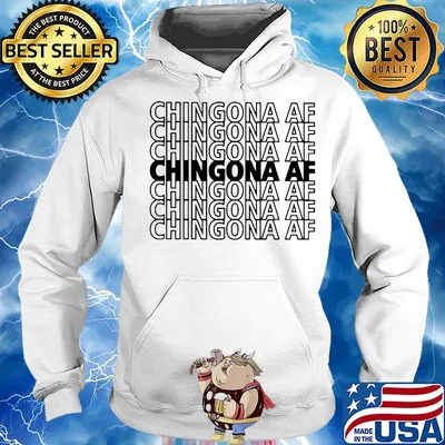 Chingona AF Chingona AF Chingona AF s Hoodie