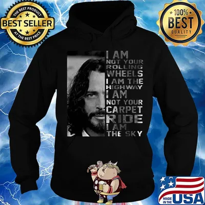 Chris Cornell I am not your rolling wheels I am the highway s Hoodie