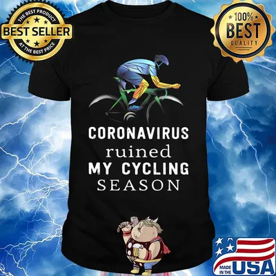 Coronavirus ruined my cycling season shirt