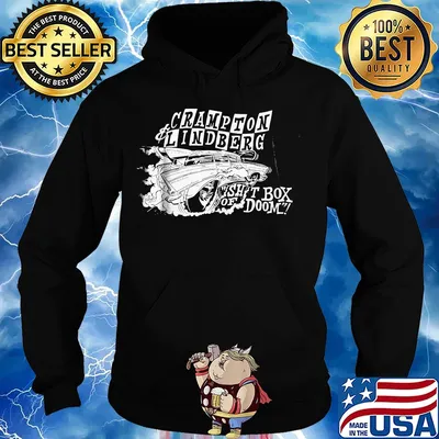 Cramption and lindberg shit box of doom s Hoodie