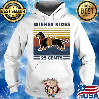Dachshund wiener rides 25 cents vintage retro s Hoodie