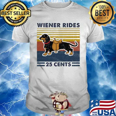 Dachshund wiener rides 25 cents vintage retro shirt