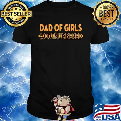Dad Of Girls OutNumbered Father's Day Shirt