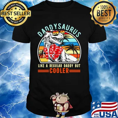 Daddysaurus like a regular dad but cooler happy father's day vintage retro shirt