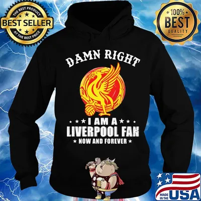 Damn right i am a liverpool football club fan now and forever stars s Hoodie