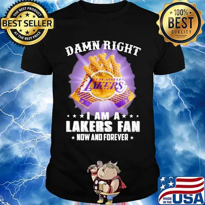 Damn right i am a los angeles lakers fan now and forever stars shirt