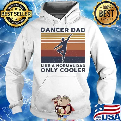 Dancer dad like a normal dad only cooler vintage retro s Hoodie