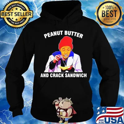 Dave chappelle peanut butter and crack sandwich art black s Hoodie