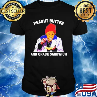 Dave chappelle peanut butter and crack sandwich art black shirt