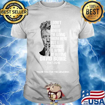 David bowie 1947 2016 i don't know where could he have gone to so early in the morning signature shirt