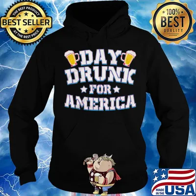 Day drunk for america beer stars s Hoodie