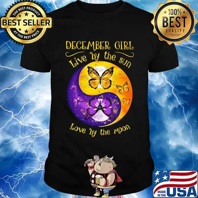 DECEMBER GIRL LIVE BY THE SUN LOVE BY THE MOON BUTTERFLY SHIRT