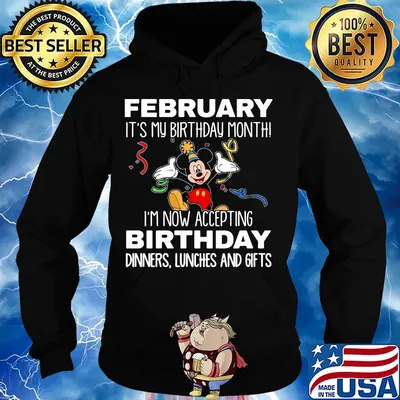 Disney mickey mouse february it's my birthday month i'm now accepting birthday dinners lunches and gifts black s Hoodie