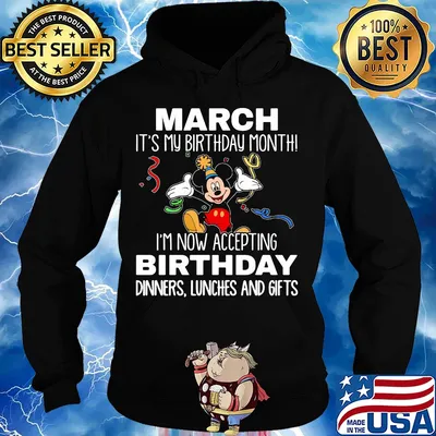 Disney mickey mouse march it's my birthday month i'm now accepting birthday dinners lunches and gifts black s Hoodie