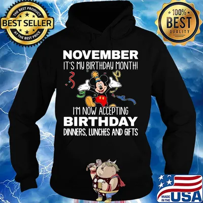 Disney mickey mouse november it's my birthday month i'm now accepting birthday dinners lunches and gifts black s Hoodie