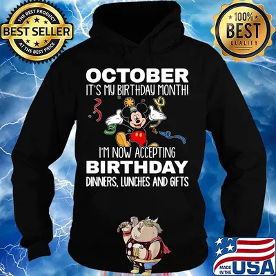 Disney mickey mouse october it's my birthday month i'm now accepting birthday dinners lunches and gifts black s Hoodie