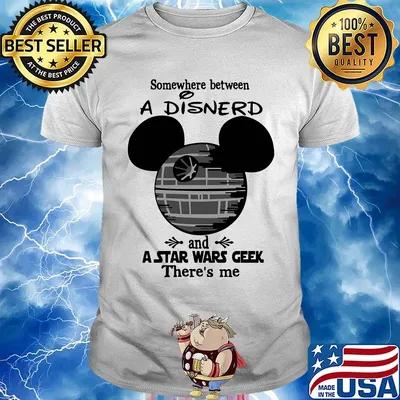 Disney mouse somewhere between a disnerd and a star wars geek there's me shirt