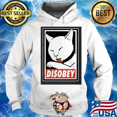 Disobey Cat Animal Lover Shirt Hoodie