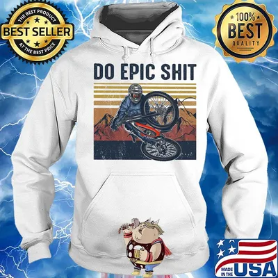 Do epic shit bicycle vintage retro s Hoodie