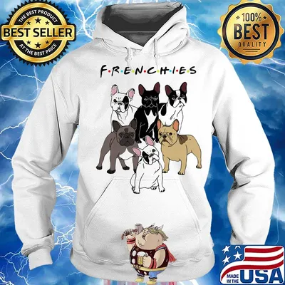 Dogs Frenchies Friend Classic Shirt Hoodie