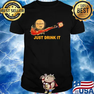 Don julio wine nike just drink it shirt
