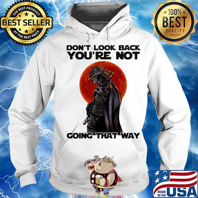 Don't Look Back You're Not Going That Way Combatant Black Sunset Shirt Hoodie