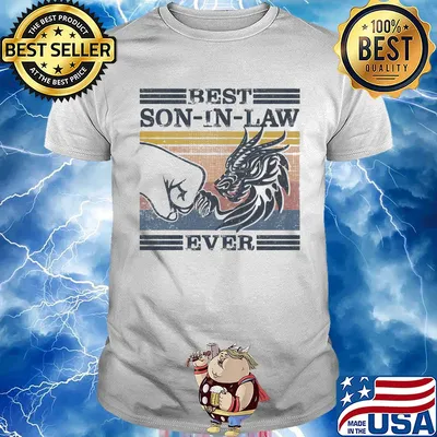 Dragon best son-in-law ever vintage retro shirt
